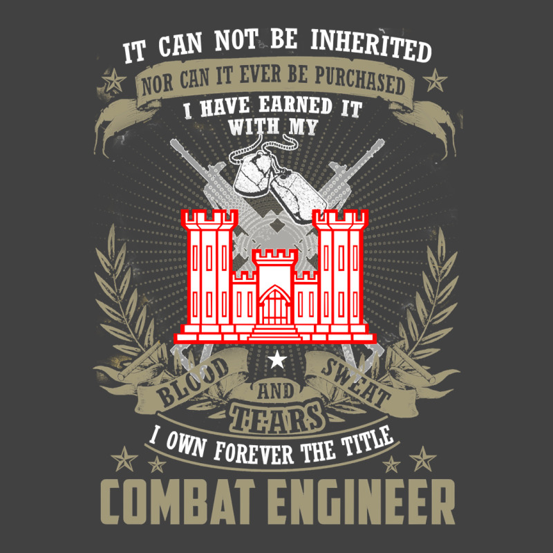 Combat Engineer  , It Can Not Be Inherited Or Purchase Vintage T-Shirt by casaniuy89 | Artistshot