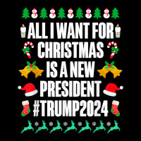 All I Want Is A New President For Christmas Trump 2024 Xmas T Shirt Fleece Short | Artistshot