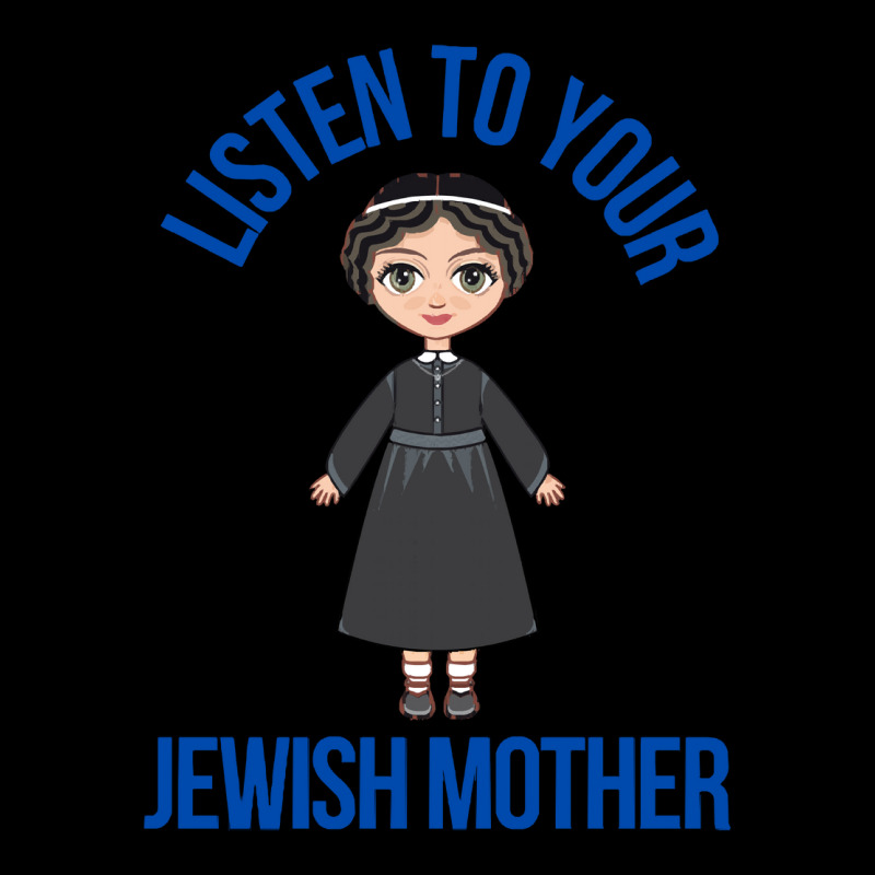 Listen To Your Jewish Mother Funny Cute Jewish Holidays Gift Long Sleeve Shirts | Artistshot