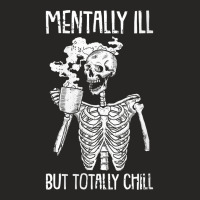 Womens Mentally Ill But Totally Chill Halloween Costume Skeleton V Nec Ladies Fitted T-shirt | Artistshot