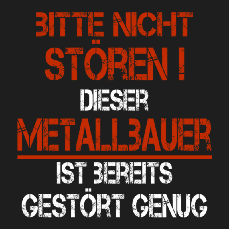 Metal Builder Funny Saying Classic T-shirt | Artistshot