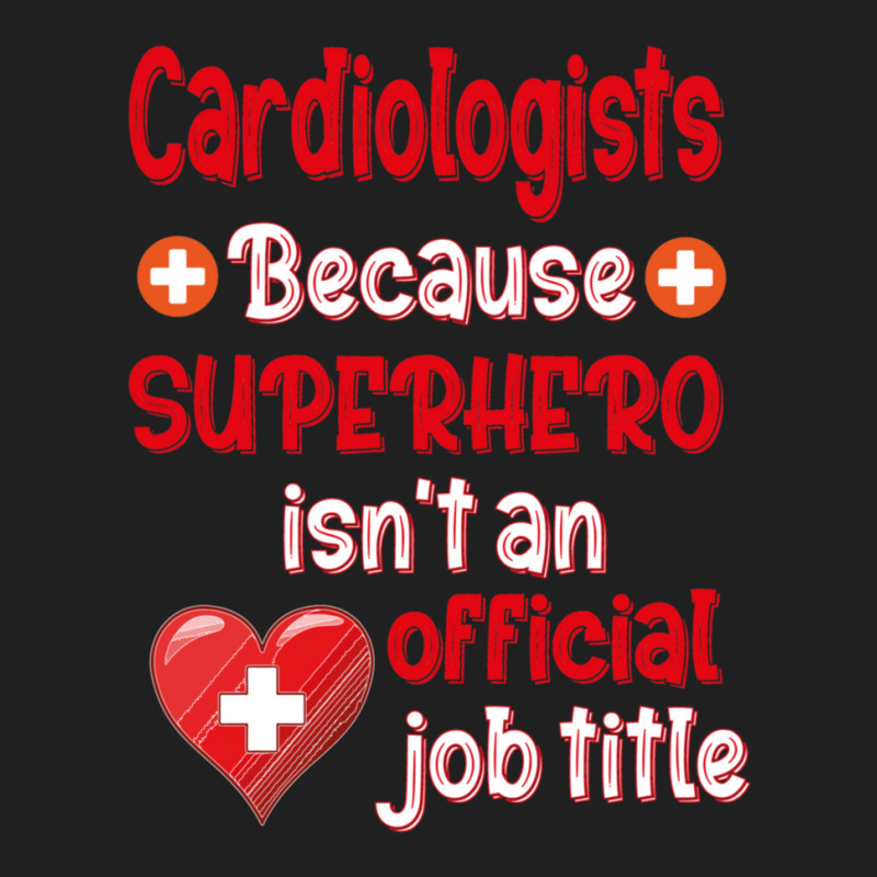 Cardiologists Because Superhero Isn't An Official Job Title Motivation Ladies Polo Shirt by JacquelineNoneJordan | Artistshot