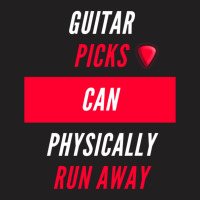 Guitar Picks Can Physically Run Away T-shirt | Artistshot