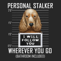 Personal Stalker Dog Cocker Spaniel I Will Follow You 14 Women's Pajamas Set | Artistshot