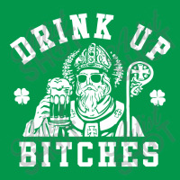 Women's St. Patrick's Day Drink Up Bitches Crewneck Sweatshirt | Artistshot