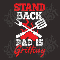 Stand Back Dad Is Grilling Racerback Tank | Artistshot