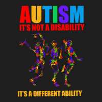 Autism It's Not A Disability It's A Different Ability Classic T-shirt | Artistshot