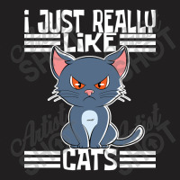 Trending I Just Really Like Cats-rdimm T-shirt | Artistshot