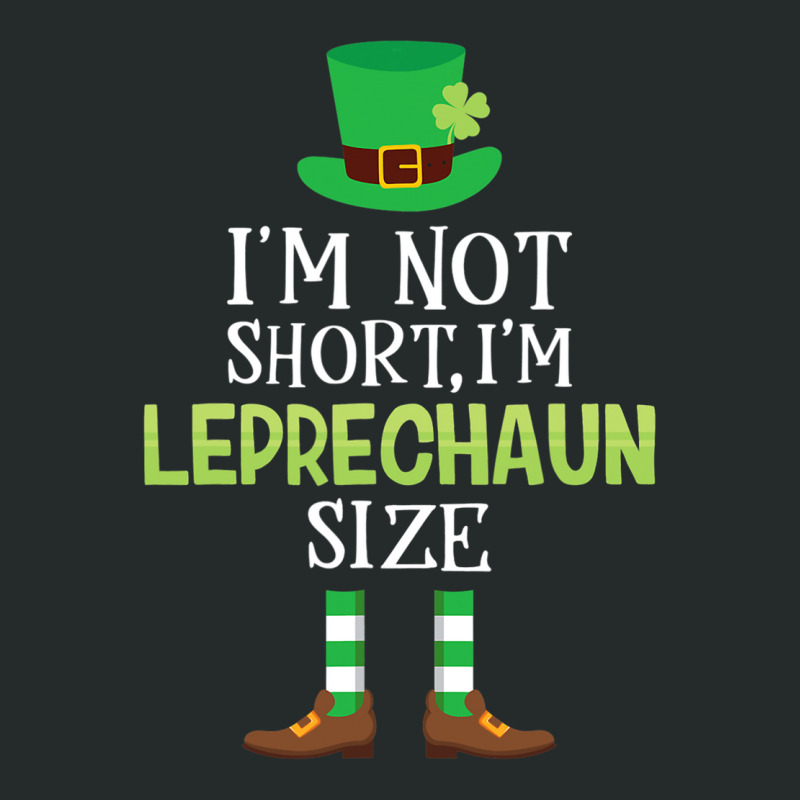 I M Not Short I M Leprechaun Size T  St Patrick S Day Women's Triblend Scoop T-shirt by Iribe890 | Artistshot