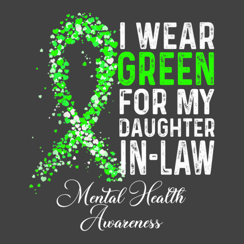 I Wear Green For My Daughter In Law Mental Health Awareness Vintage T-shirt | Artistshot