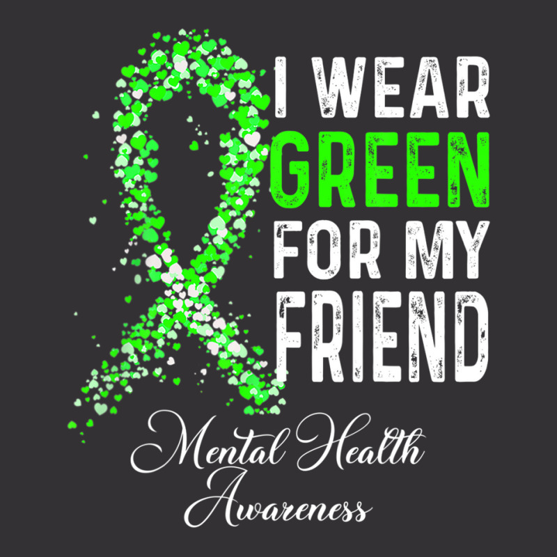 I Wear Green For My Friend Mental Health Awareness Month Vintage Short | Artistshot