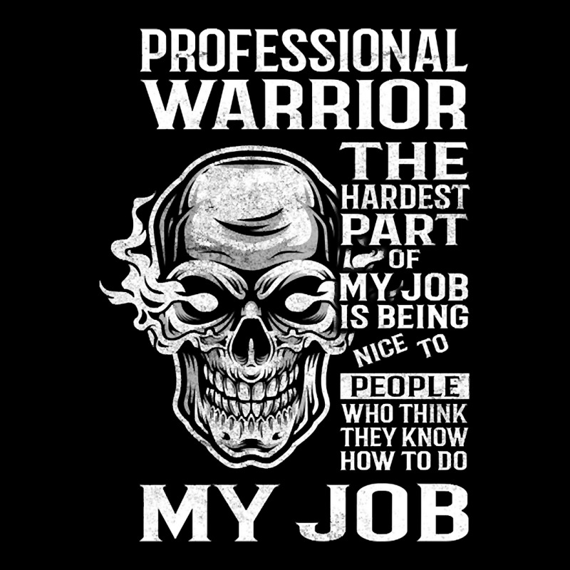 Hot Trend Professional Warrior T Shirt - The Hardest Part Gift Item Te Youth Jogger by greggjvandervor | Artistshot