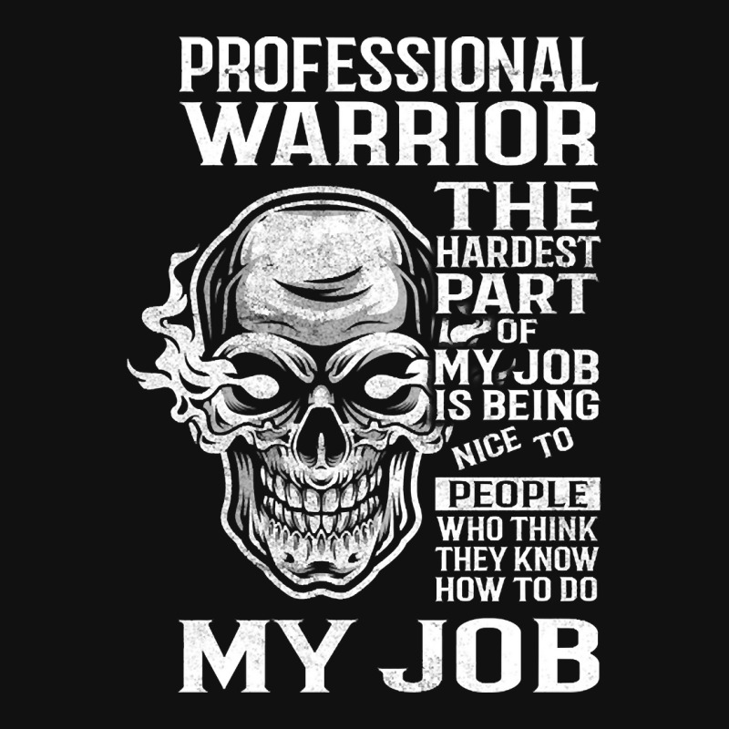 Hot Trend Professional Warrior T Shirt - The Hardest Part Gift Item Te Graphic Youth T-shirt by greggjvandervor | Artistshot