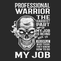 Hot Trend Professional Warrior T Shirt - The Hardest Part Gift Item Te Toddler T-shirt | Artistshot