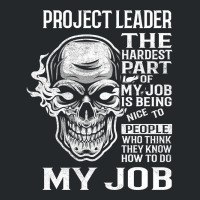 Hot Trend Project Leader T Shirt - The Hardest Part Gift 2 Item Tee Crewneck Sweatshirt | Artistshot