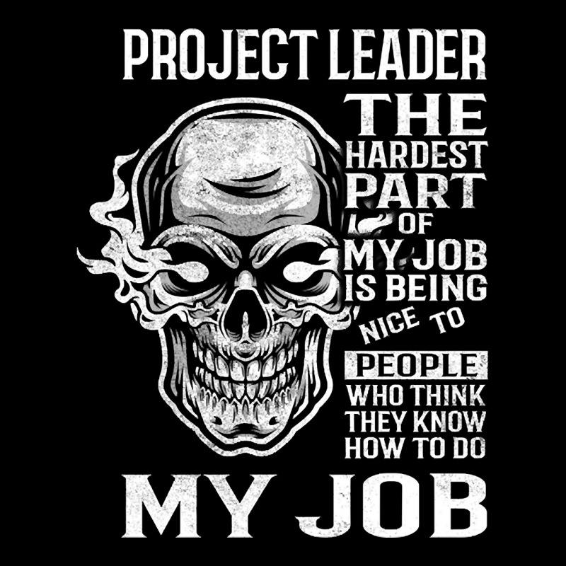 Hot Trend Project Leader T Shirt - The Hardest Part Gift 2 Item Tee Long Sleeve Shirts by greggjvandervor | Artistshot