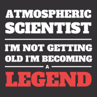 Hot Trend Atmospheric Scientist I'm Not Getting Old I'm Becoming A Leg Vintage Hoodie | Artistshot