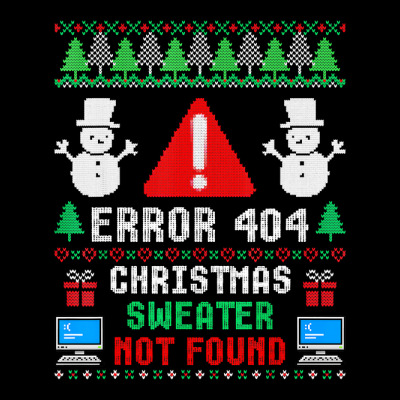 Computer Error 404 Ugly Christmas Sweater Not's Found Sweatshirt V-neck Tee Designed By Afa Designs