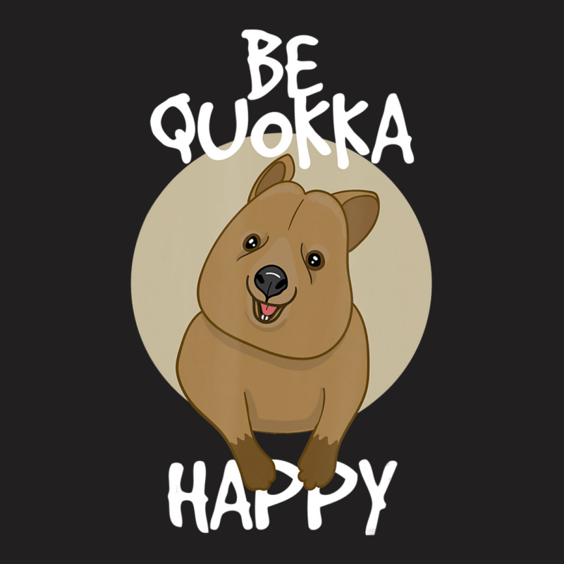 Trending Be Quokka Happy Happiest Animal Cute T-shirt | Artistshot