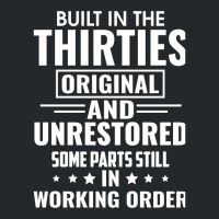 Built In The Thirties Original And Unrestored Some Parts Still In Work Crewneck Sweatshirt | Artistshot