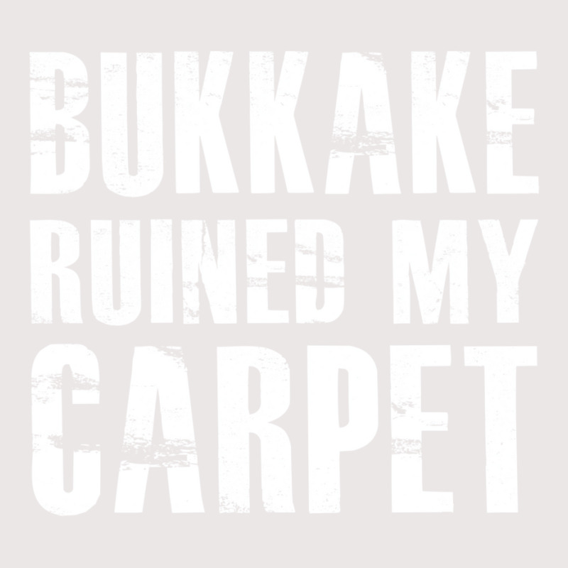 Bukkake Ruined My Carpet Pocket T-Shirt by fieldingnortheast | Artistshot