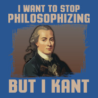 But I Kant Stop Philosophizing T-shirt | Artistshot