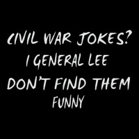 Civil War Jokes I General Lee Don't Find Them Funny Cropped Hoodie | Artistshot