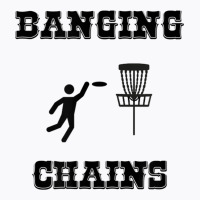 Banging Chains Disc Golf Funny T Shirt T-shirt | Artistshot