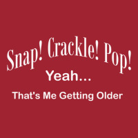 Funny Snap Crackle Pop Retro Getting Older Design Dad Grandpa Birthday Long Sleeve Shirts | Artistshot