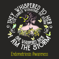 Trending Women She Whispered I Am The Storm Endometriosis Awareness Ladies Fitted T-shirt | Artistshot