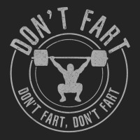 Don T Fart   Funny Weightlifting Power Lifting Bodybuilding Tank Top 3/4 Sleeve Shirt | Artistshot