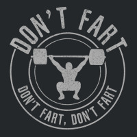 Don T Fart   Funny Weightlifting Power Lifting Bodybuilding Tank Top Crewneck Sweatshirt | Artistshot