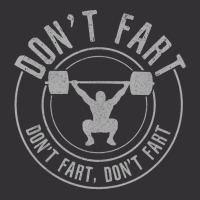 Don T Fart   Funny Weightlifting Power Lifting Bodybuilding Tank Top Vintage Hoodie | Artistshot