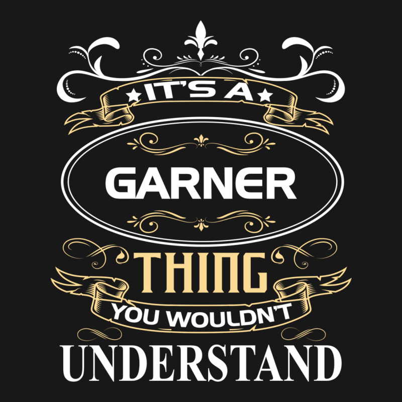 Garner Name Shirt It's A Garner Thing You Wouldn't Understand Flannel Shirt by futuristicperky | Artistshot