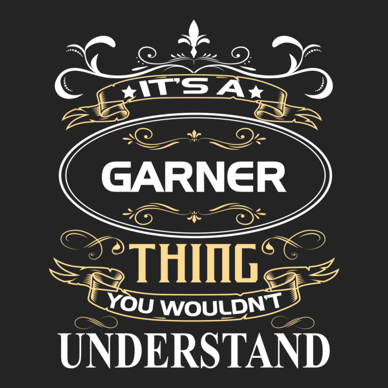 Garner Name Shirt It's A Garner Thing You Wouldn't Understand 3/4 Sleeve Shirt by futuristicperky | Artistshot