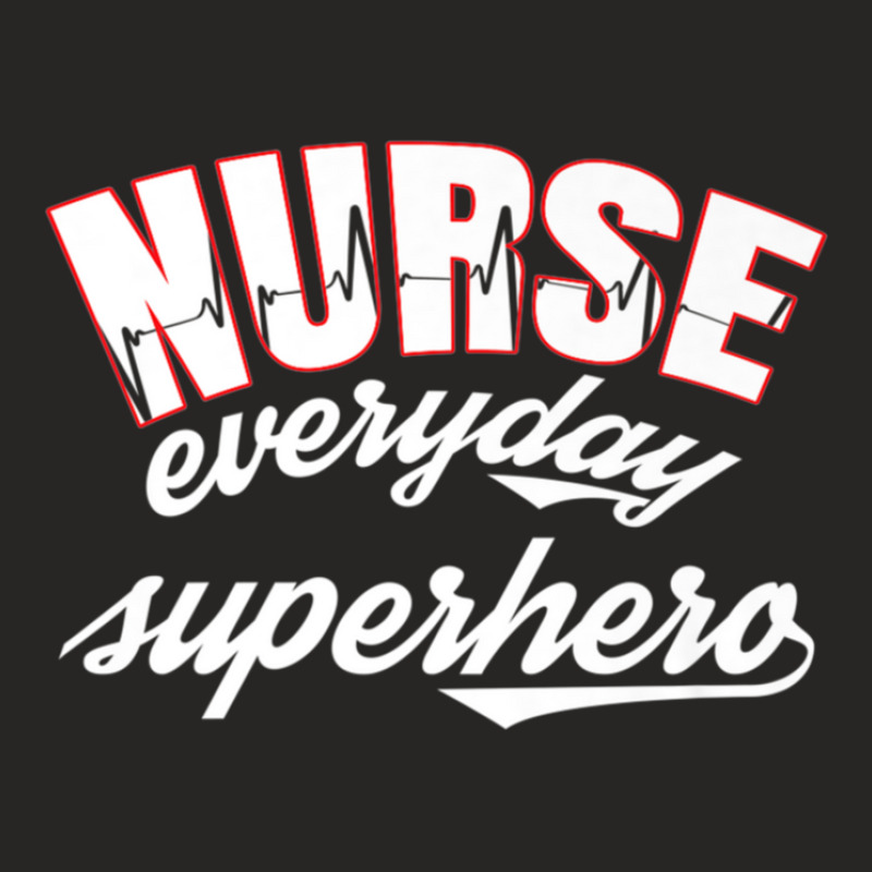 Nurse Everyday Superhero Tshirt For Registered Nurses Ladies Fitted T-shirt | Artistshot