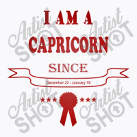 I Am A Capricorn Since December 22-january 19 T-shirt | Artistshot