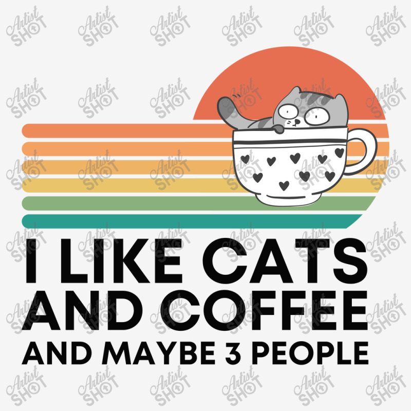 I Like Cats And Coffee And Maybe 3 People Portrait Canvas Print | Artistshot