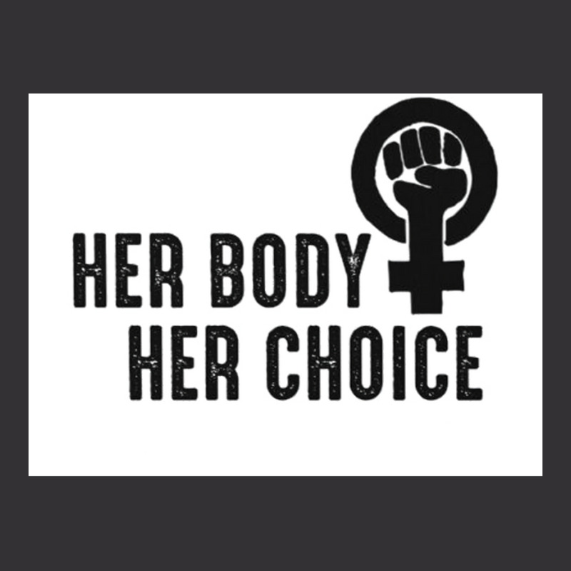 Her Body Her Choice Poster Vintage Vintage Hoodie by persiefennink | Artistshot