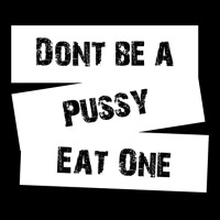 Don't Be A Pussy Eat One Men's Long Sleeve Pajama Set | Artistshot