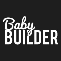 Baby Builder Classic T-shirt | Artistshot