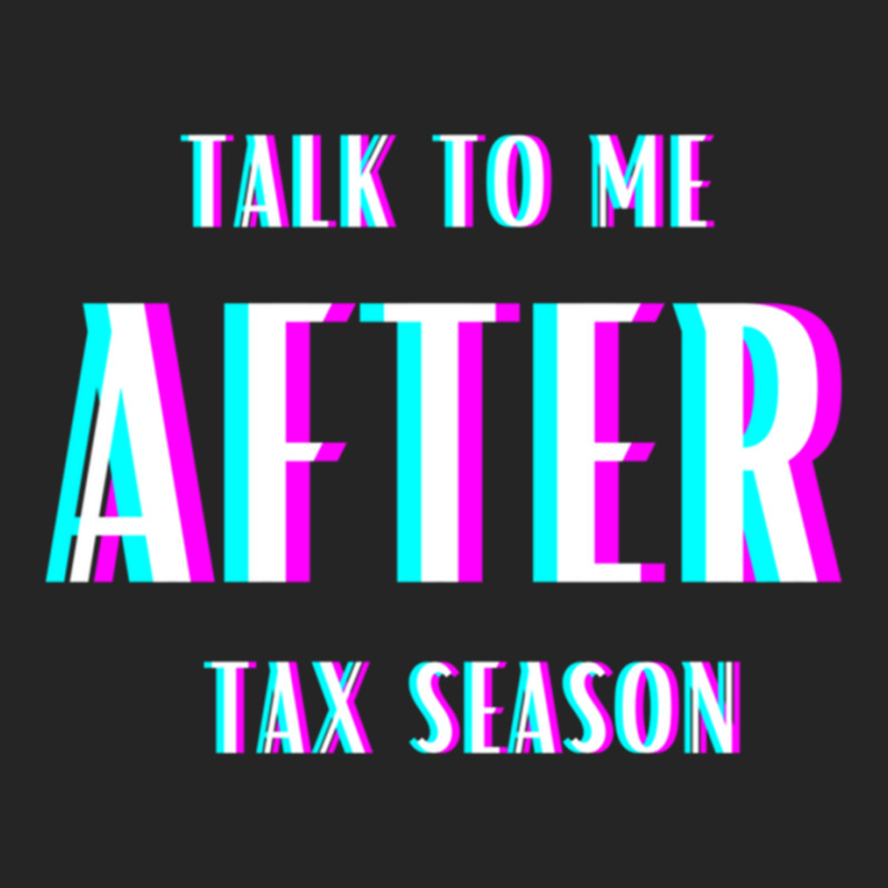 Talk To Me After Tax Season Unisex Hoodie by MELANIENDERSON | Artistshot