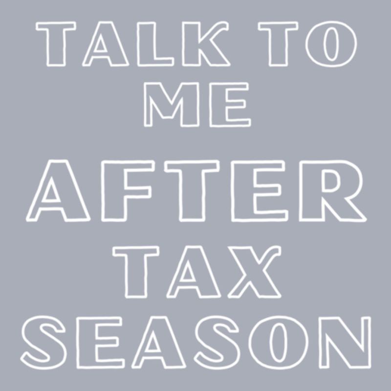 Talk To Me After Tax Season Tank Dress by MELANIENDERSON | Artistshot