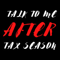 Talk To Me After Tax Season Adjustable Cap | Artistshot