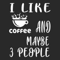 I Like Coffee And Maybe 3 People Printed Hat | Artistshot