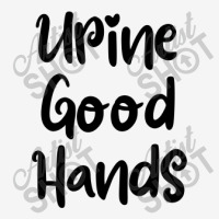 Urine Good Hands Classic T-shirt | Artistshot