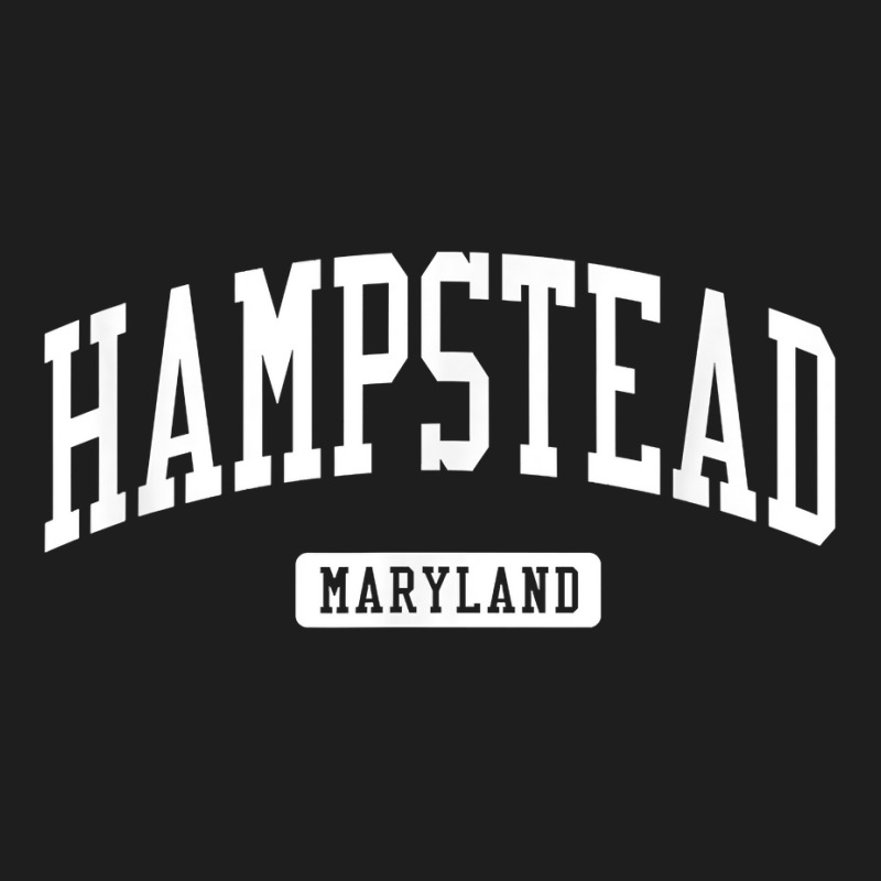 Hampstead Maryland Md Vintage Athletic Sports Design T Shirt Classic T-shirt | Artistshot