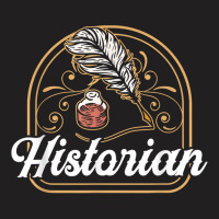 Historian Teacher Historic History Job T Shirt T-shirt | Artistshot