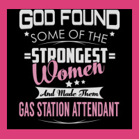 Gas Station Attendant Strongest Women Poster Green Unisex Hoodie | Artistshot