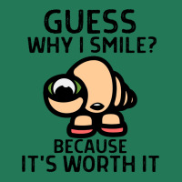 Marcel The Shell Quote Guess Why I Smile Because Its Worth It Classic Ladies Fitted T-shirt | Artistshot